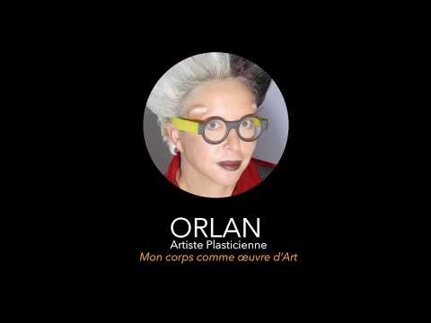ORLAN - Mon corps comme œuvre d'art